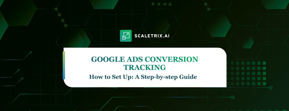 setup google ads conversion tracking